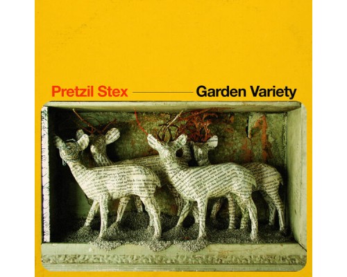 Pretzil Stex - Garden Variety