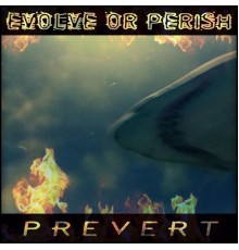 Prevert - Evolve or Perish