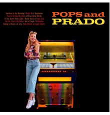 Pérez Prado and His Orchestra - Pops and Prado