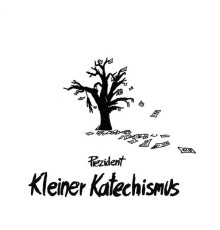 Prezident - Kleiner Katechismus