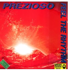 Prezioso - Feel the Rhythm