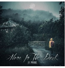 Pribe - Alone In The Dark