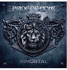 Pride Of Lions - Immortal