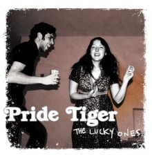 Pride Tiger - The Lucky Ones