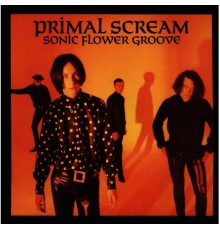 Primal Scream - Sonic Flower Groove