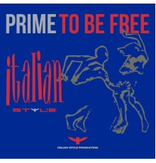 Prime - To Be Free