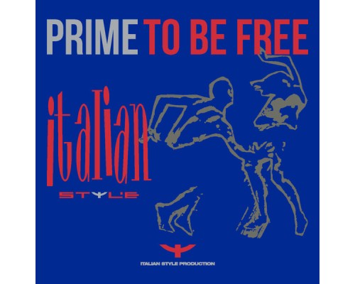 Prime - To Be Free