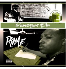 Prime - The Slangtelligent Mr. Prim