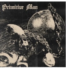 Primitive Man - Caustic