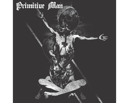 Primitive Man - Insurmountable