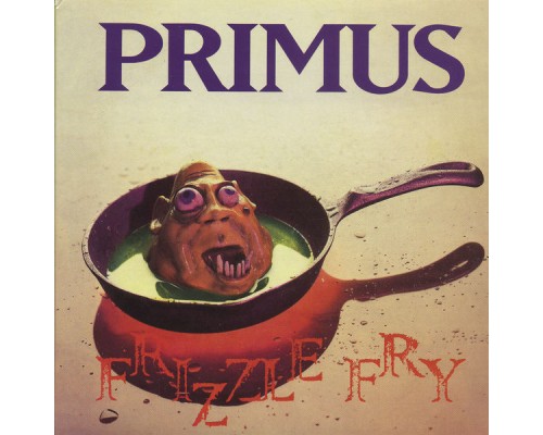 Primus - Frizzle Fry (Remastered)