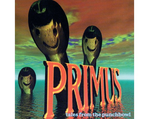 Primus - Tales From The Punchbowl