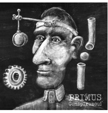 Primus - Conspiranoid