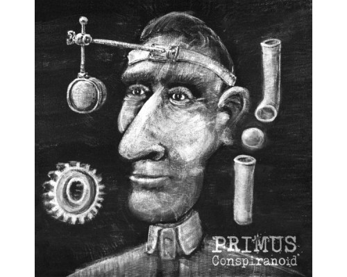 Primus - Conspiranoid