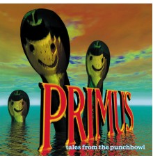 Primus - Tales From The Punchbowl