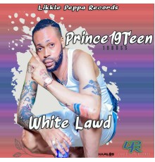 Prince 19teen - White Lawd