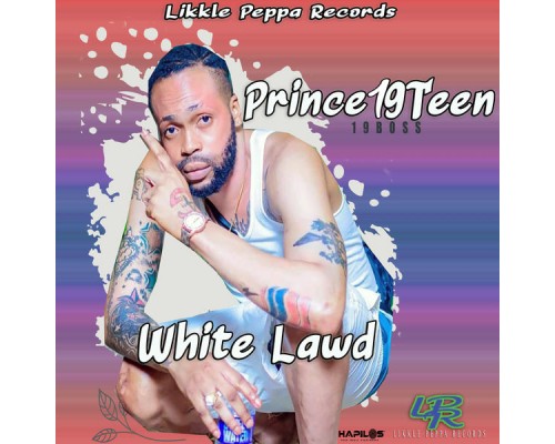 Prince 19teen - White Lawd