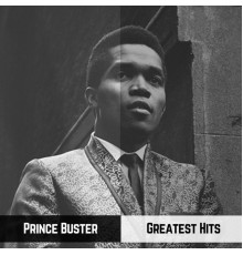 Prince Buster - Greatest Hits