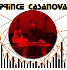 Prince Casanova - Prince Casanova