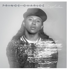 Prince Charlez - Evolution Pt 1