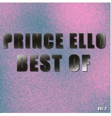 Prince Ello - Best of prince ello (Vol.2)
