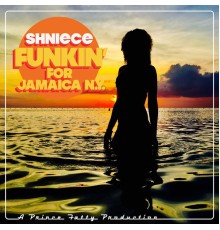 Prince Fatty and Shniece McMenamin - Funkin' for Jamaica (N.Y)