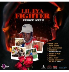 Prince Ikeem - Lil Fya Fighter