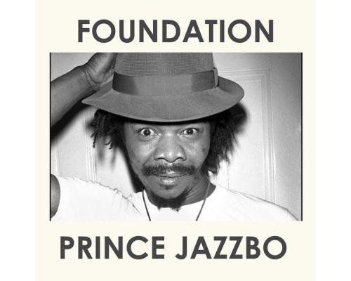 Prince Jazzbo - Foundation