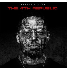 Prince Kaybee - The 4th Republic