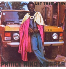 Prince Nico Mbarga - Let Them Say