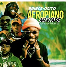 Prince Osito - Afropiano Mixtape