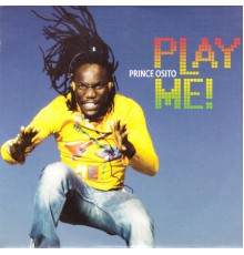 Prince Osito - Play Me !