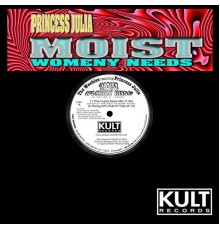 Princess Julia - Moist (Womanly Needs)