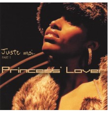 Princess Lover - Juste Moi