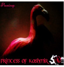 Princess of Kashmir - Flamingo