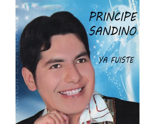 Principe Sandino - Ya Fuiste