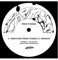 Prins Thomas - Ambitions Remixes I