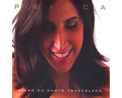 Prisca - Piano En Canto Venezolano