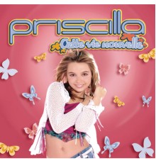 Priscilla - Cette Vie Nouvelle