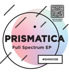 Prismática - Full Spectrum EP