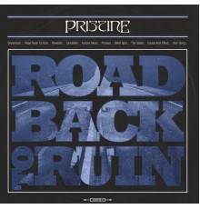 Pristine - Road Back to Ruin