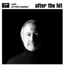 Private Pepper - After the Hit