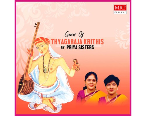 Priya Sisters - Thyagaraja Krithis