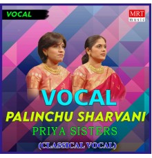 Priya Sisters - Palinchu Sharvani