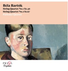 Párkányí Quartet - Béla Bartók: String Quartets Nos. 1 & 2