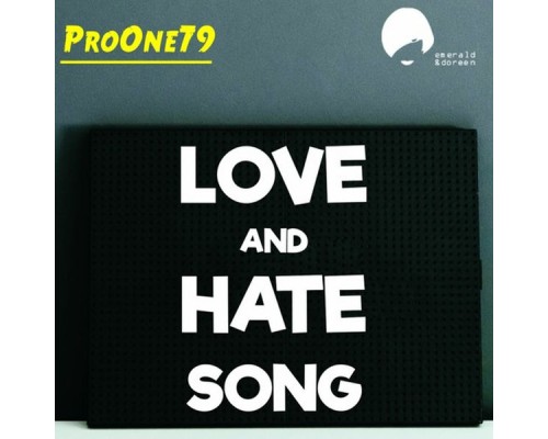 ProOne79 - Love and Hate Song