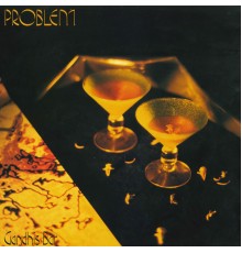 Problem - Gandhis Bar