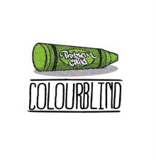 Problem Child - Colourblind