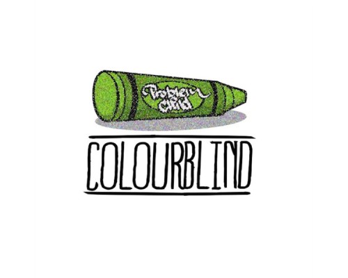 Problem Child - Colourblind