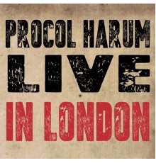 Procol Harum - Live In London